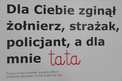 „DLA CIEBIE ZGINĄŁ POLICJANT, STRAŻAK, ŻOŁNIERZ, A DLA MNIE TATA” 