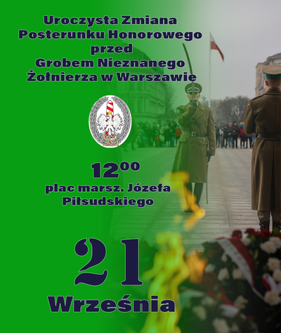 Na zdjęciu widać zaproszenie na uroczystą zmianę warty honorowej z lewej strony widać kolor zielony w połowie zaczyna się zdjęcie na którym widać mężczyzn w mundurach zielonych. Płonie znicz i widać kwiaty biało-czerwone z szarfą w tym samym kolorze.